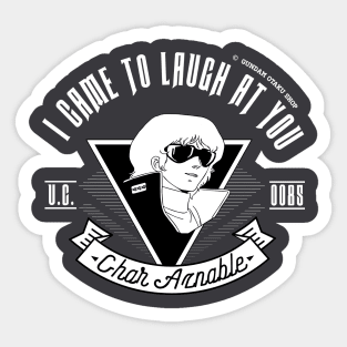 I Came To Laugh At You [V2] Sticker